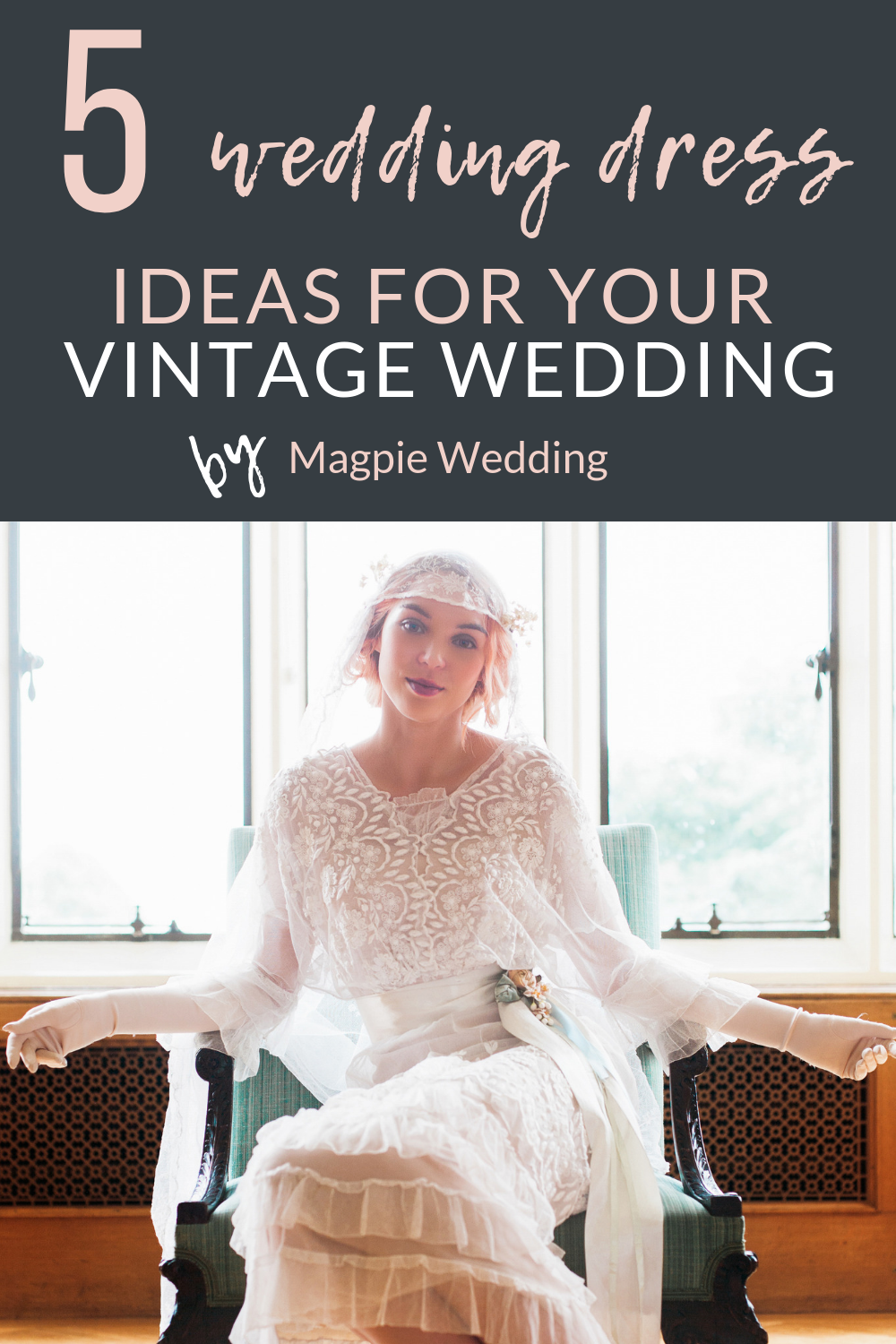 Vintage Wedding Dress Inspiration - The Edwardian Era