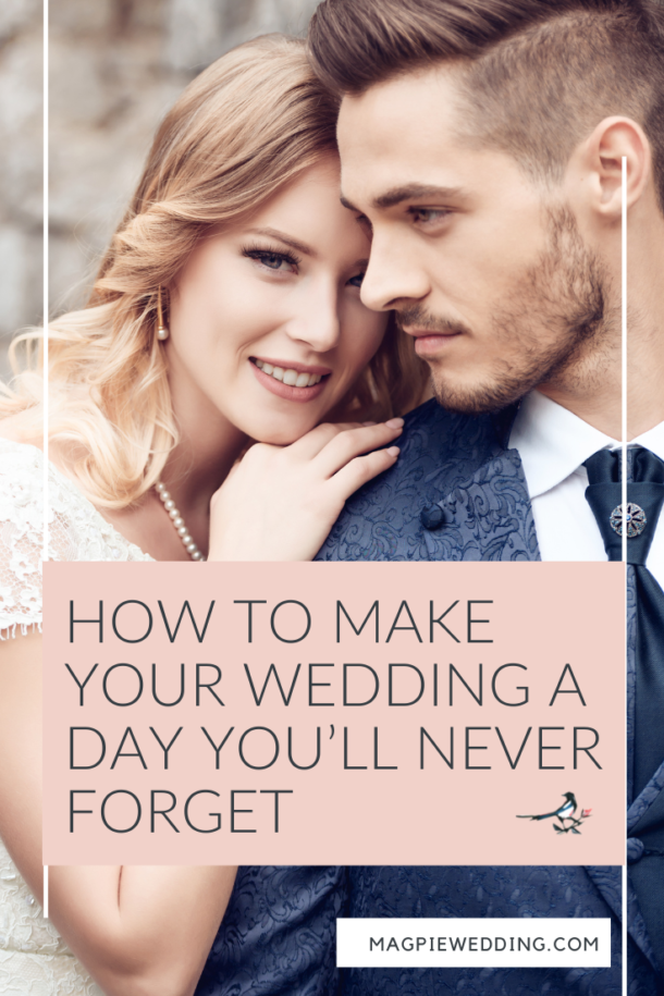 How To Make Your Wedding A Day Youll Never Forget 1890