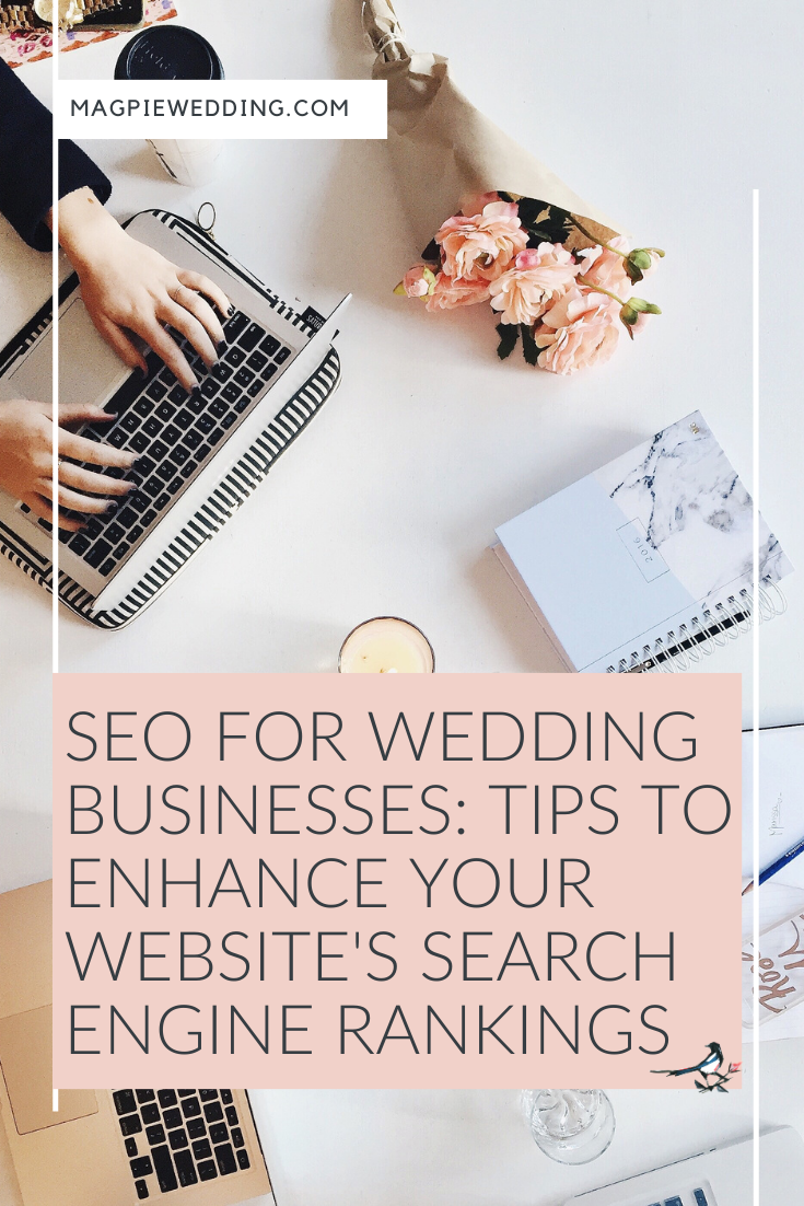 SEO For Wedding Businesses: Tips To Enhance Your Website's Search Engine Rankings