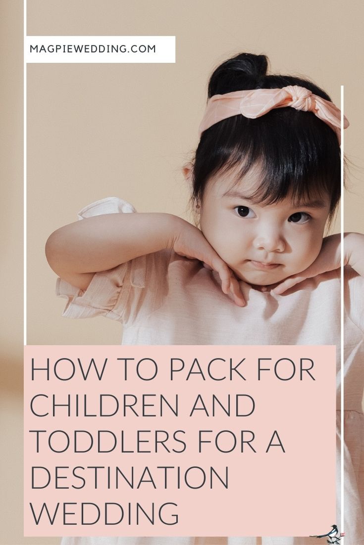 How To Pack For Children And Toddlers For A Destination Wedding