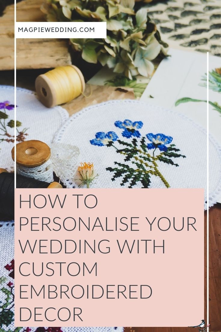 How to Personalise Your Wedding with Custom Embroidered Decor