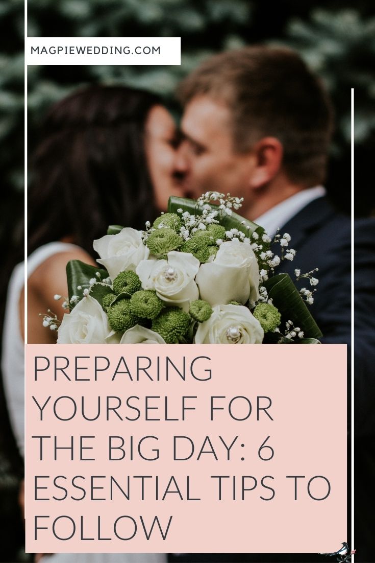 Preparing Yourself for the Big Day: 6 Essential Bridal Tips to Follow