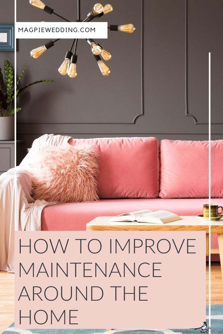 How To Improve Maintenance Around The Home