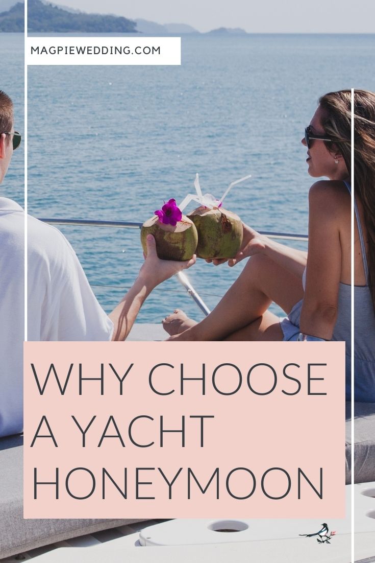 Why Choose A Yacht Honeymoon