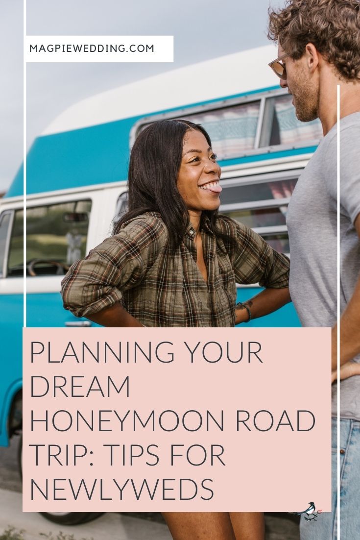 Planning Your Dream Honeymoon Road Trip: Tips For Newlyweds 