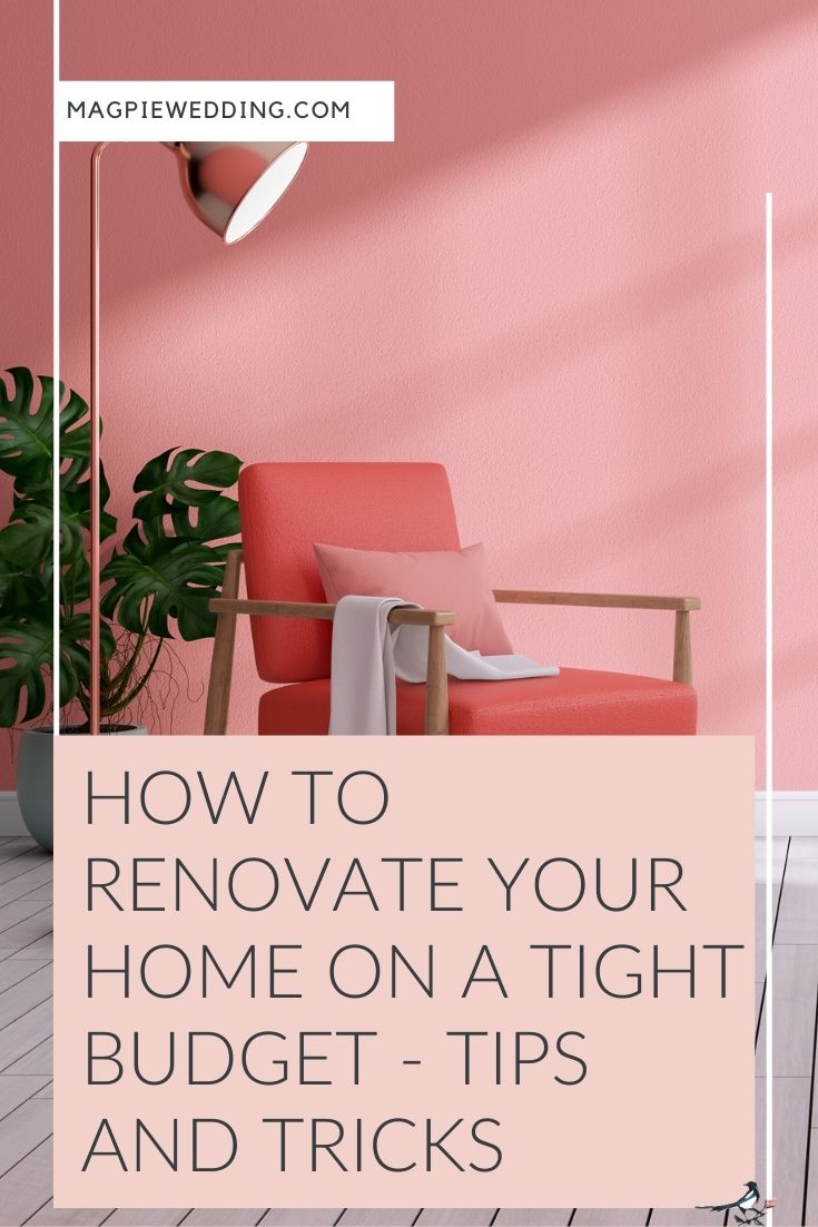 How to Renovate Your Home on a Tight Budget - Tips and Tricks 