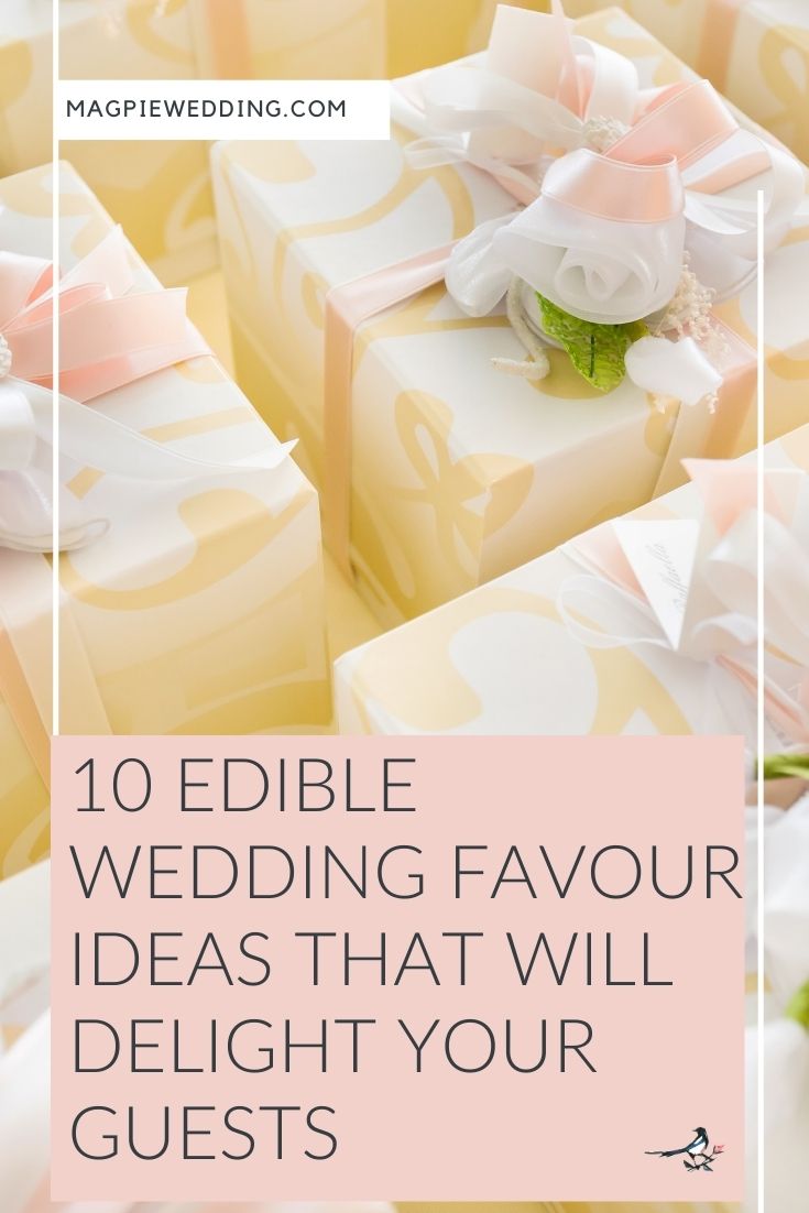 10 Edible Wedding Favour Ideas That Will Delight Your Guests