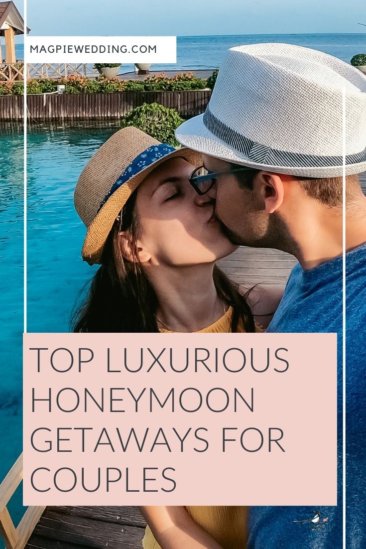 Top Luxurious Honeymoon Getaways for Couples 