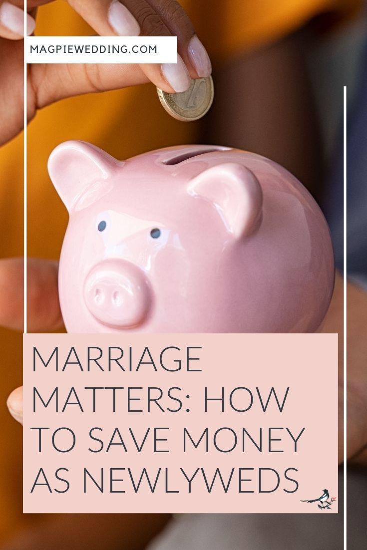 Marriage Matters: How To Save Money As Newlyweds 