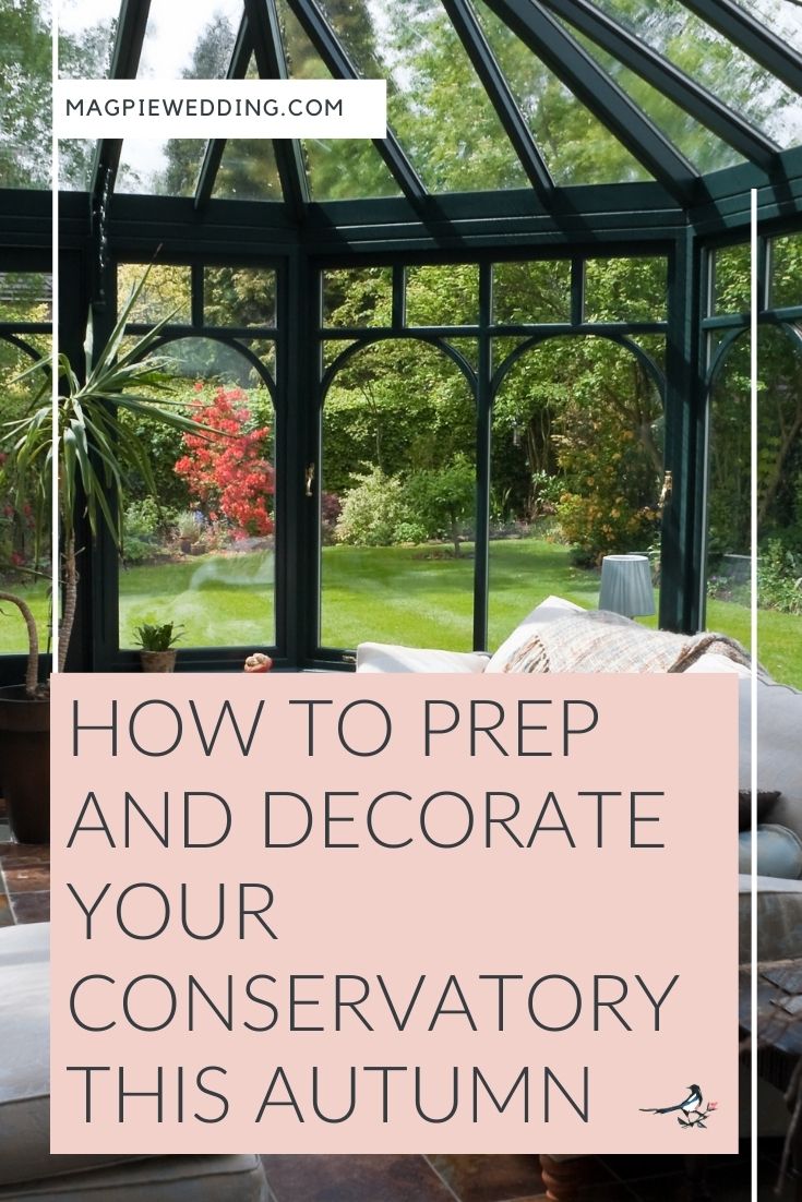 How to Prep and Decorate Your Conservatory This Autumn