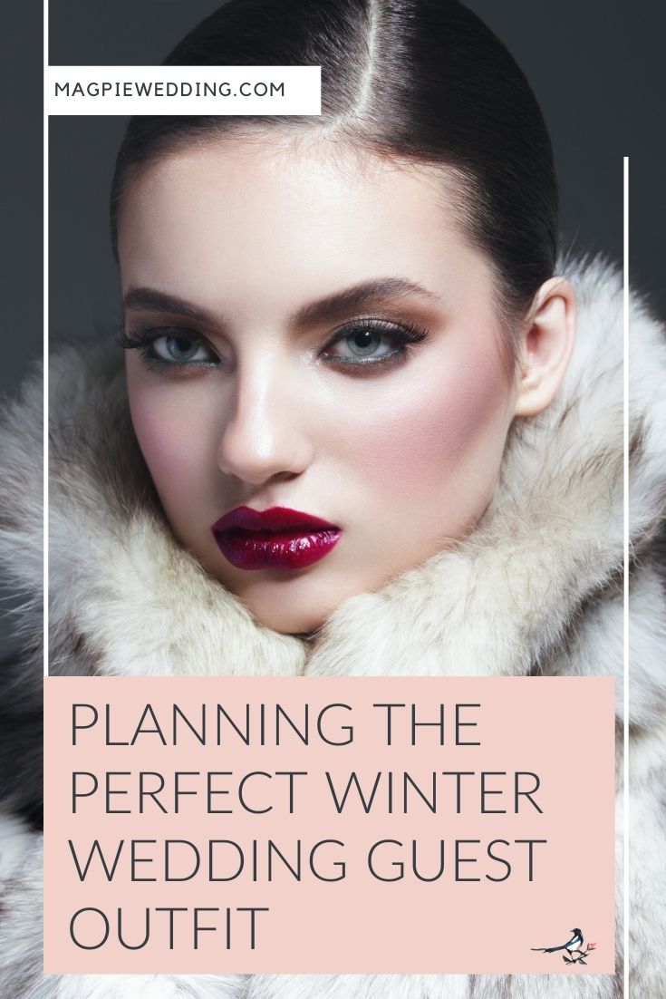 Planning the Perfect Winter Wedding Guest Outfit