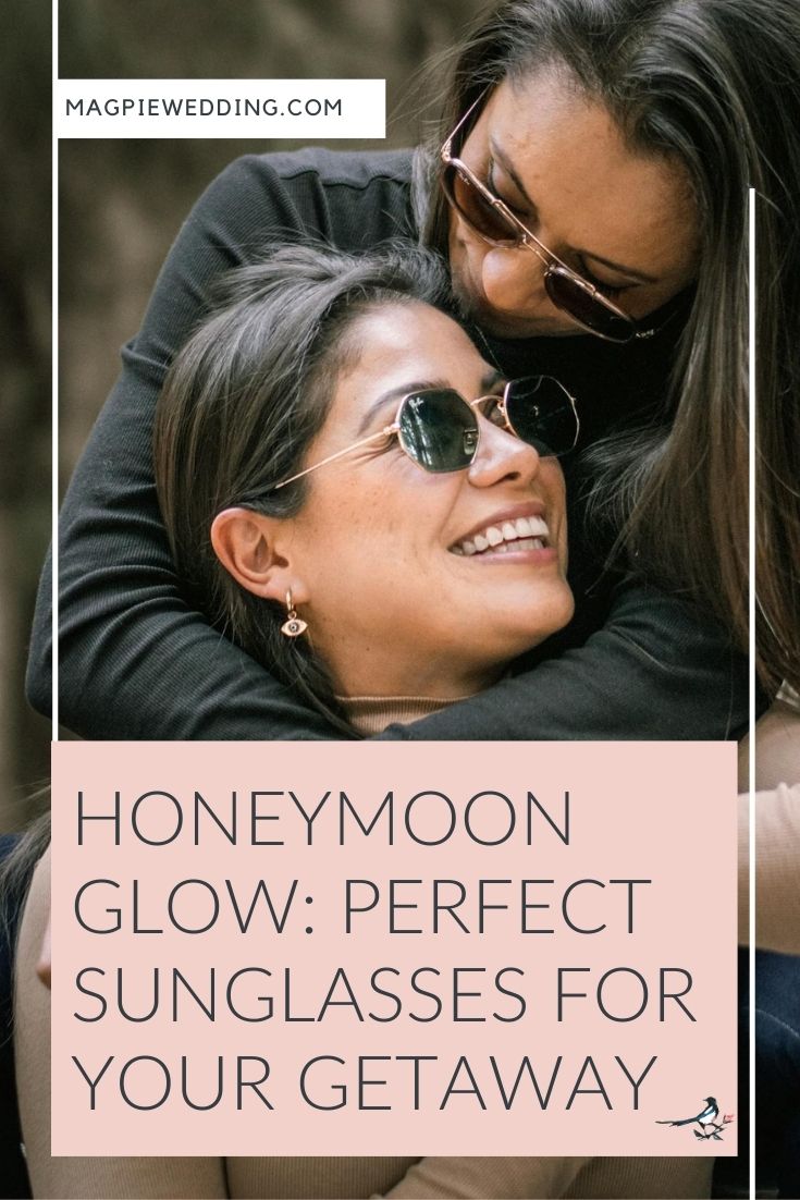 Honeymoon Glow: Perfect Sunglasses for Your Getaway