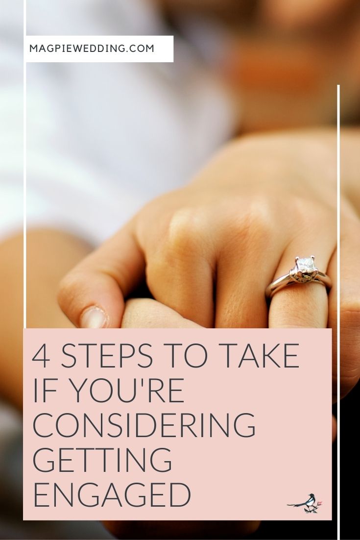 4 Steps To Take If You're Considering Getting Engaged