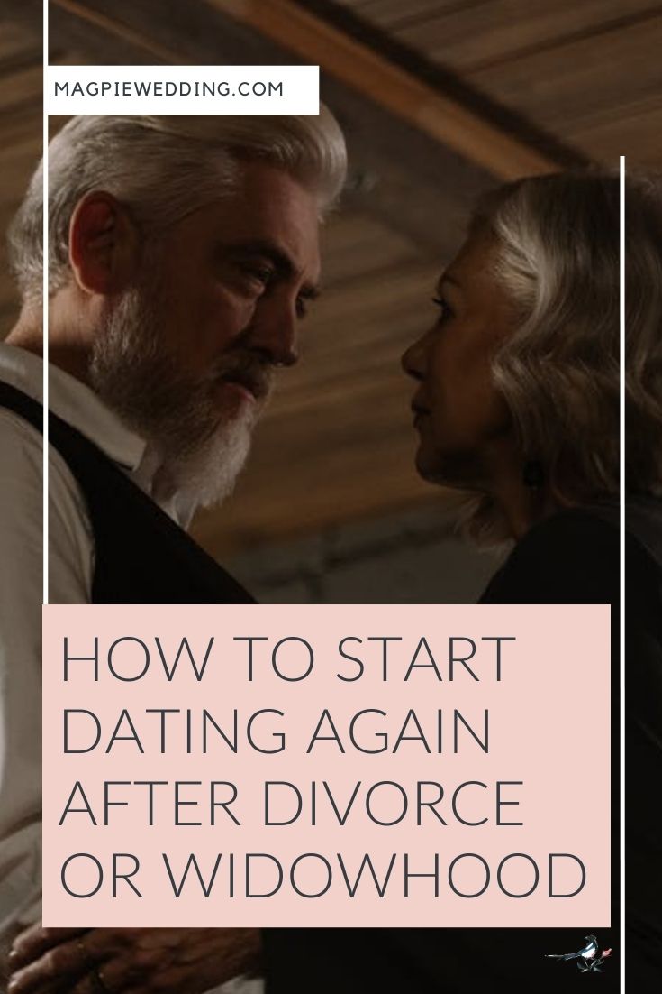 How to Start Dating Again After Divorce or Widowhood